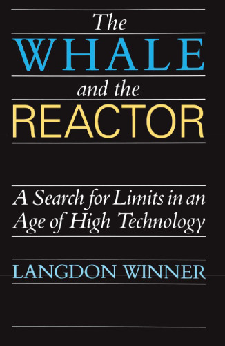 The Whale and the Reactor: A Search for Limits in an Age of High Technology