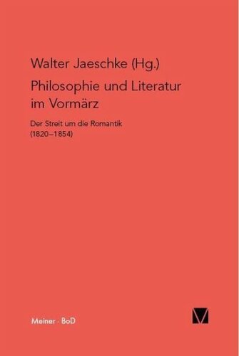Philosophie und Literatur im Vormärz: Der Streit um die Romantik (1820–1854)