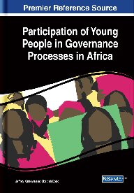 Participation of Young People in Governance Processes in Africa (Advances in Public Policy and Administration)