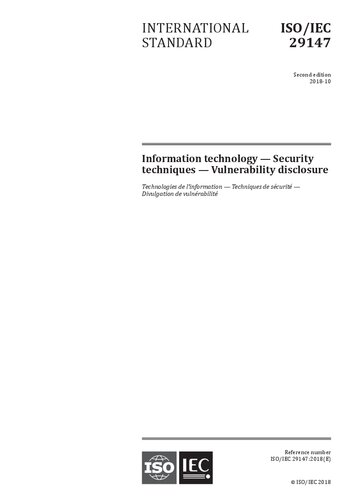 ISO/IEC 29147:2018 Information technology — Security techniques — Vulnerability disclosure Abstract