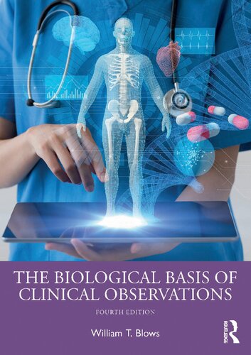 The Biological Basis of Clinical Observations