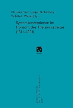 Systemkonzeptionen im Horizont des Theismusstreites (1811-1821): System der Vernunft - Kant und der Deutsche Idealismus. Band V
