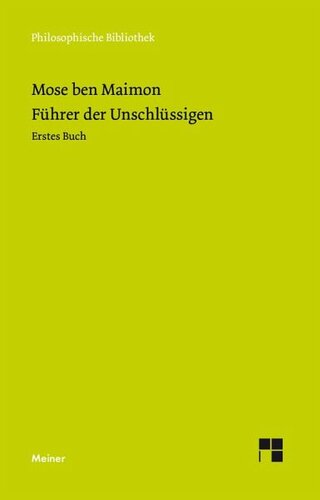 Führer der Unschlüssigen: Erstes Buch