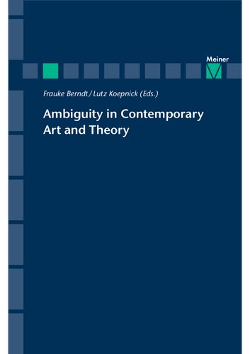 Ambiguity in Contemporary Art and Theory