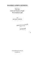 Wahres Leben denken: Über Sein, Leben und Wahrheit in Hegels Wissenschaft der Logik