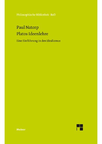 Platos Ideenlehre: Eine Einführung in den Idealismus