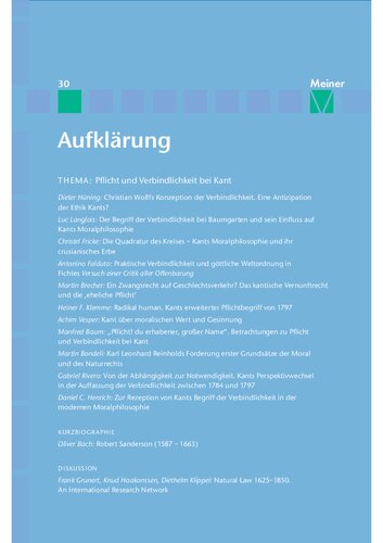 Aufklärung, Band 30: Pflicht und Verbindlichkeit bei Kant. Quellengeschichtliche, systematische und wirkungsgeschichtliche Beiträge
