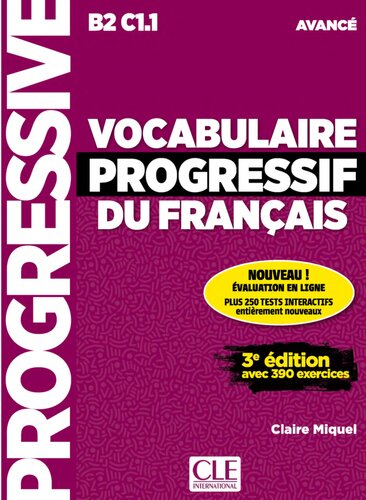 Vocabulaire progressif du français B2 C1.1 Avancé