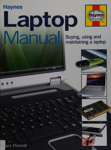 Haynes Laptop Manual: The Step-by-Step Guide to Upgrading, Repairing and Maintaining a Laptop