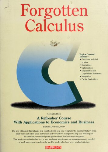 Forgotten Calculus: A Refresher Course : With Applications to Economics and Business