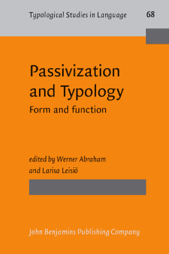 Passivization and Typology: Form and Function