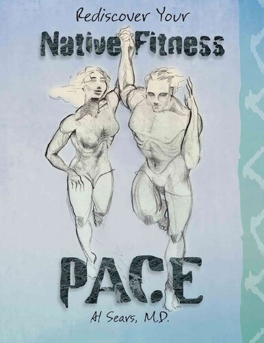 PACE: Rediscover Your Native Fitness