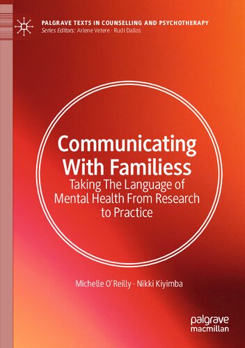 Communicating With Families: Taking The Language of Mental Health From Research to Practice (Palgrave Texts in Counselling and Psychotherapy)