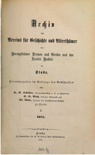 Archiv des Vereins für Geschichte und Alterthümer der Herzogthümer Bremen und Verden und des Landes Hadeln zu Stade