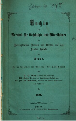 Archiv des Vereins für Geschichte und Alterthümer der Herzogthümer Bremen und Verden und des Landes Hadeln zu Stade