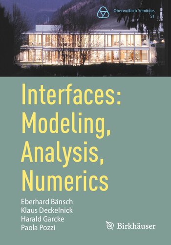 Interfaces: Modeling, Analysis, Numerics