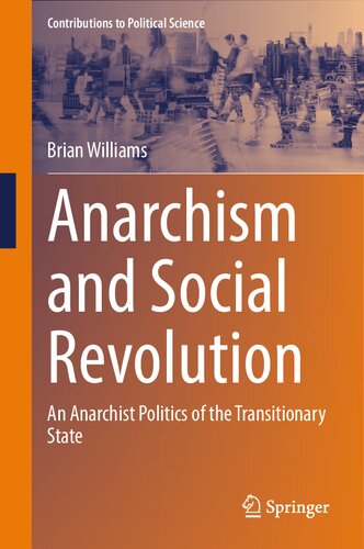 Anarchism and Social Revolution. An Anarchist Politics of the Transitionary State