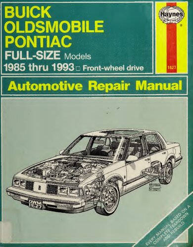 Haynes Buick, Oldsmobile & Pontiac Full-Size FWD Models Automotive Repair Manual