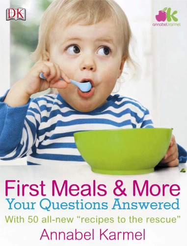 First Meals And More: Your Questions Answered