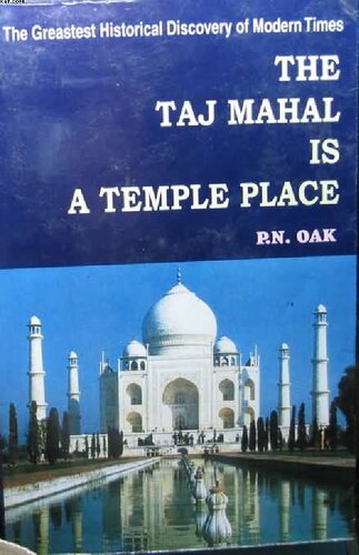 The Taj Mahal is a Temple Place: The Greatest Historical Discovery of Modern Times