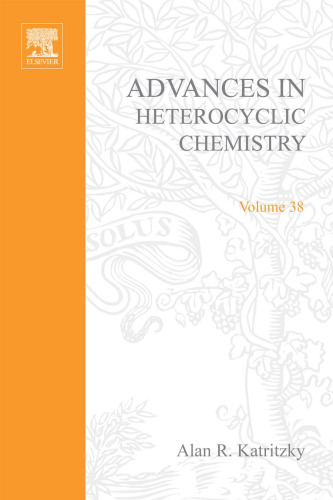 Advances in Heterocyclic Chemistry, Vol. 38