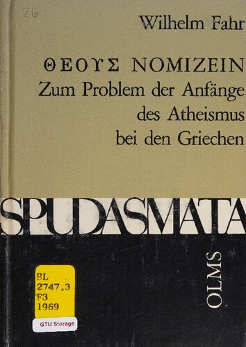 Theous nomizein: Zum Problem der Anfänge des Atheismus bei den Griechen
