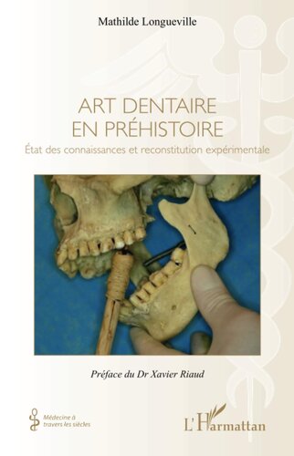 Art dentaire en préhistoire (French Edition)