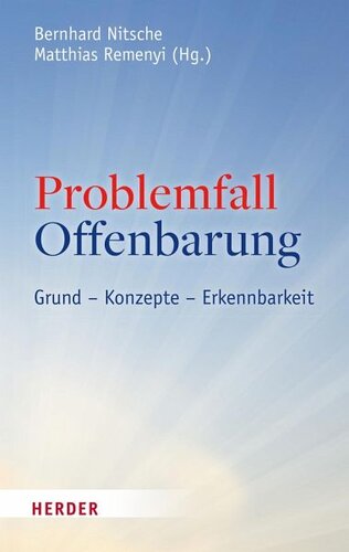 Problemfall Offenbarung: Grund - Konzepte - Erkennbarkeit