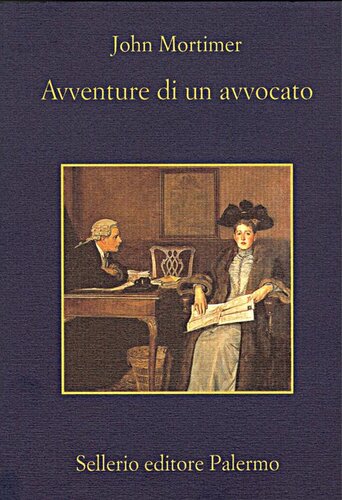 Avventure di un avvocato. Rumpole all'«Old Bailey»