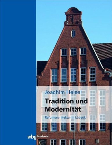 Tradition und Modernität: Reformarchitektur in Lübeck
