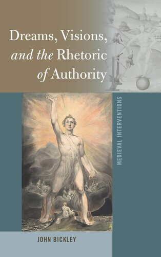 Dreams, Visions, and the Rhetoric of Authority (Medieval Interventions)