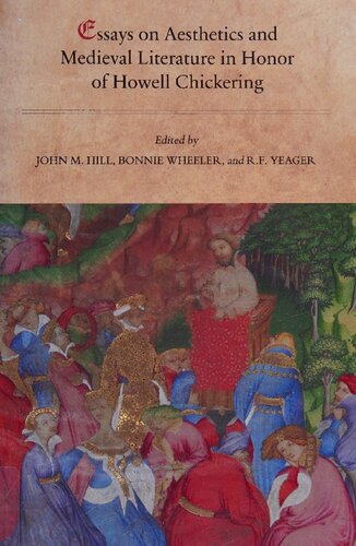 Essays on Aesthetics and Medieval Literature in Honor of Howell Chickering