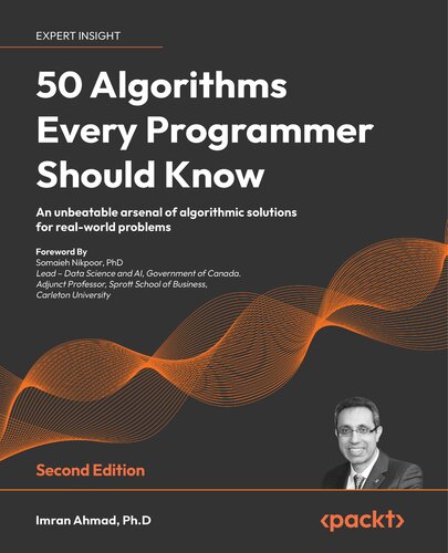 50 Algorithms Every Programmer Should Know: An unbeatable arsenal of algorithmic solutions for real-world problems