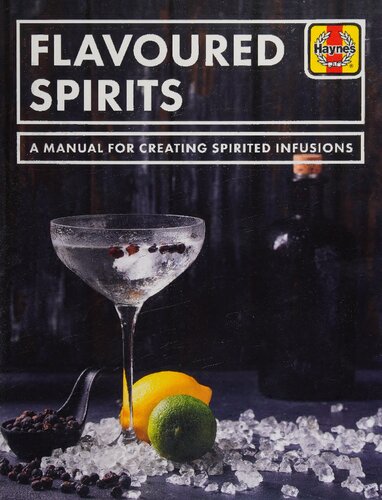 Flavoured Spirits: 1,000 BC Onwards (All Flavours)