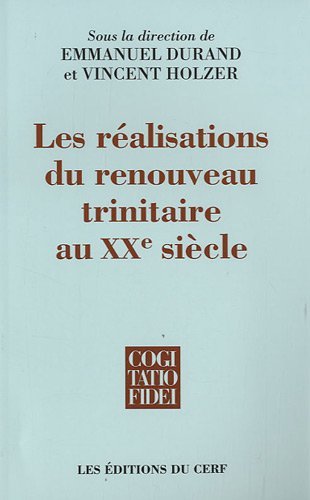 Les réalisations du renouveau trinitaire au XXe siècle