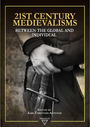 21st Century Medievalisms: Between the global and individual