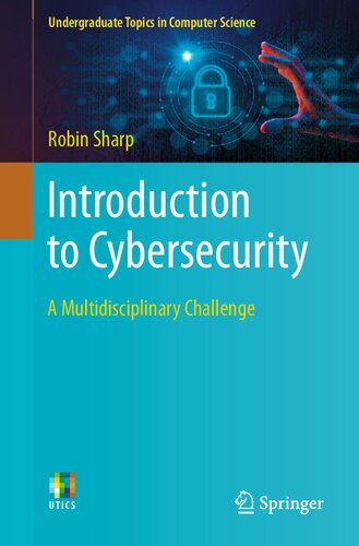 Introduction To Cybersecurity: A Multidisciplinary Challenge