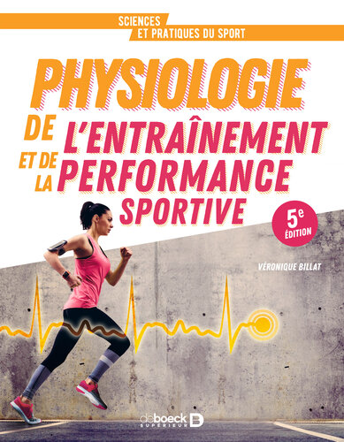 Physiologie de l’entrainement et de la performance sportive: De la pratique à la théorie