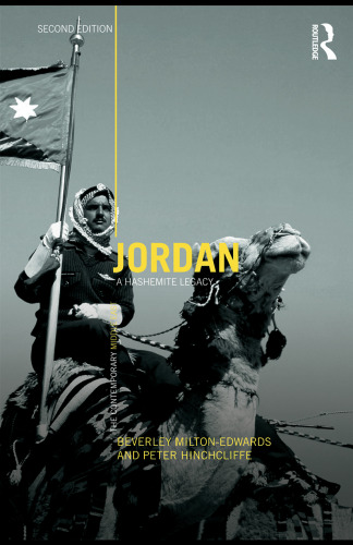 Jordan: A Hashemite Legacy (Contemporary Middle East)