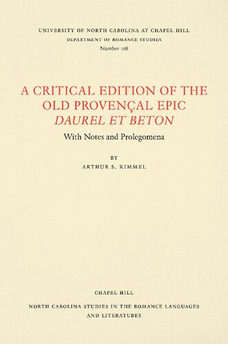 A Critical Edition of the Old Provençal Epic Daurel et Beton: With Notes and Prolegomena