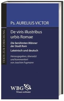 De viris illustribus urbis Romae / Die berühmten Männer der Stadt Rom. Lateinisch und deutsch
