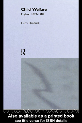 Child Welfare: England 1872-1989
