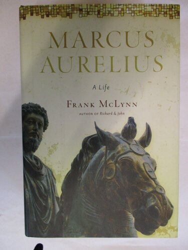 Marcus Aurelius: A Life
