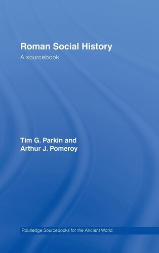 Roman Social History: A Sourcebook (Routledge Sourcebooks for the Ancient World)