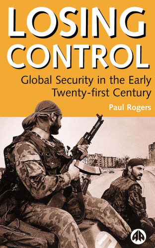 Losing Control: Global Security in the Twenty-first Century
