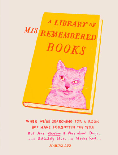 A Library of Misremembered Books