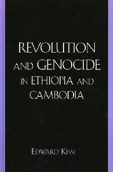 Revolution and Genocide in Ethiopia and Cambodia