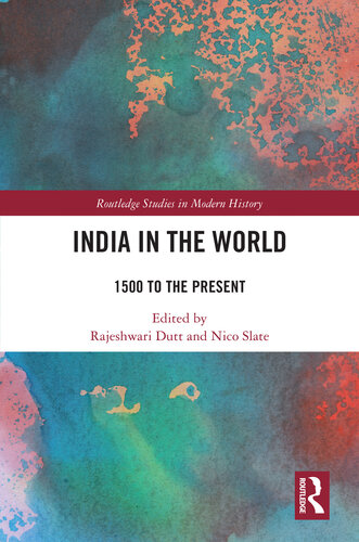 India in the World: 1500 to the Present