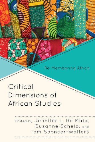 Critical Dimensions of African Studies: Re-Membering Africa