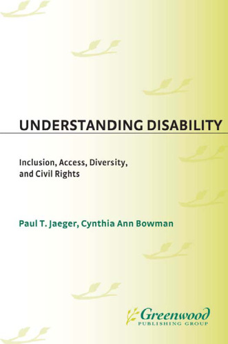 Understanding Disability: Inclusion, Access, Diversity, and Civil Rights